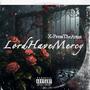 LordHaveMercy (Explicit)