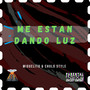 Me Estan Dando Luz (Explicit)