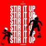 STIR IT UP (feat. Marcus Rogers)