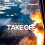 Take Off (feat. SBME) [Explicit]