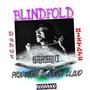 BLINDFOLD (Explicit)