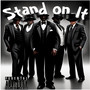 Stand On It (Explicit)