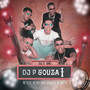 Set Dj P Souza (Explicit)