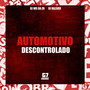 Automotivo Descontrolado