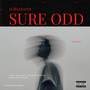 Sure Odd (Explicit)