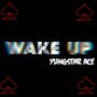 Wake Up (Explicit)