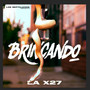 BRINCANDO (Explicit)