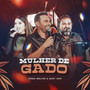 Mulher De Gado (Ao Vivo)