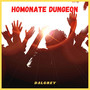 Homonate Dungeon