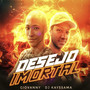 Desejo Imortal (Remix) [Explicit]