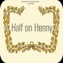 Half on Henny (feat. Quietboi Shy.Meek)