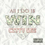 All i do is win (Explicit)