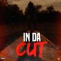 IN DA CUT (Explicit)