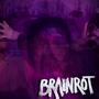 BRAINROT (Single Version) [Explicit]