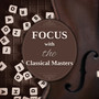 Focus with the Classical Masters: Music for Concetration