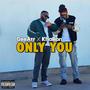 Only You (Explicit)