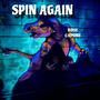 Spin Again (Explicit)