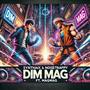 Dim Mag (feat. NoiseTrappy & MagMag)