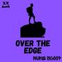 Over The Edge (Explicit)