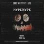 Hype Hype (feat. MBKQua) [Explicit]