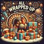 All wRapped UP (Explicit)