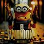 El Minion (Explicit)