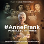 #AnneFrank - Parallel Stories (Original Motion Picture Soundtrack)