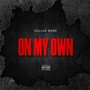 On My Own (Explicit)