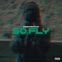 So Fly (Explicit)