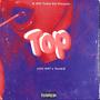 Top (feat. Jahfi AMT) [Explicit]