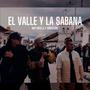 El valle y la sabana (feat. Ancestral SL)