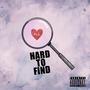 Hard To Find (Explicit)