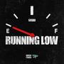 Running Low (Explicit)