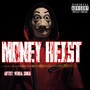 Money Heist (Explicit)