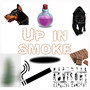 Up In Smoke (Explicit)