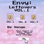 Envy: Leftovers, Vol. 1 (Explicit)