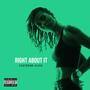 Right About It (feat. Alaya Starks) [Explicit]