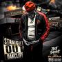 Straight Out Oakcliff (Explicit)