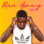 Run Away