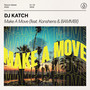 Make A Move (feat. Konshens & Bammbi) (Extended Mix)
