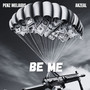 Be Me (Explicit)