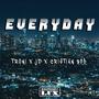 Everyday (feat. Troni, JD & Cristian 805)
