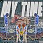 My Time (feat. Skimuneyy) [Explicit]