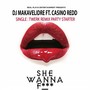 She Wanna F*** (Twerk Party Starter Remix) [feat. Casino Redd]