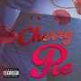 Cherry Pie (Explicit)