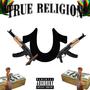 True Religion (feat. Baby *******) [Explicit]