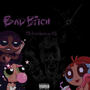 Bad Bxtch (feat. G5) [Explicit]