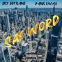 SAY WORD (Boss Mix) (feat. Bank Lucas) [Explicit]