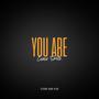 You Are