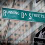 Running Da Streets (feat. Bluzi, Big E & Blackjack) [Explicit]